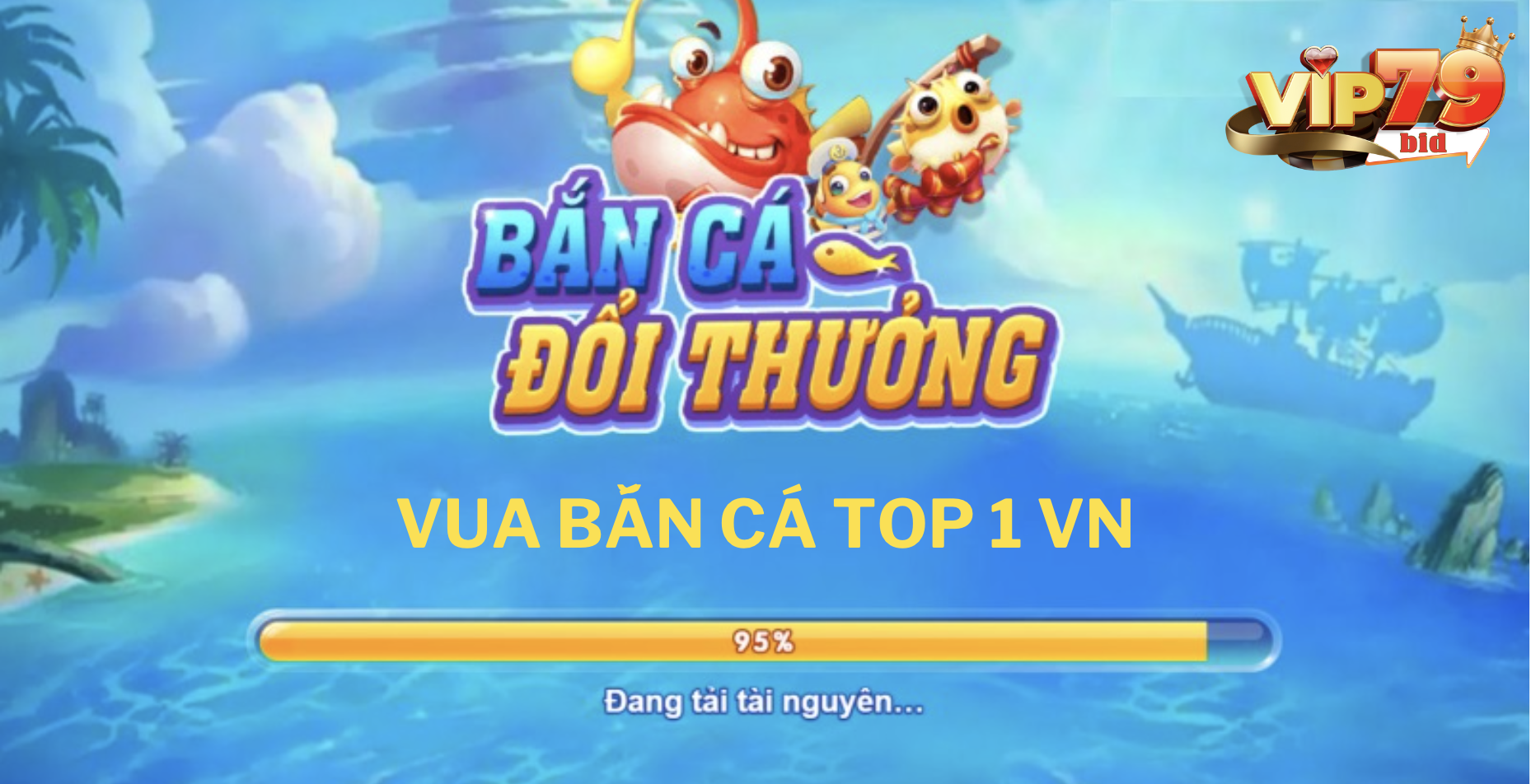 Hướng dẫn cách chơi bắn cá Vip79